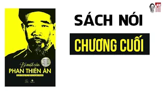 Sách nói Bí mật của Phan Thiên Ân: Chương cuối (Ngày Thiên Ân gặp được người trao lại 10 tờ kinh)