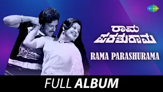 Rama Parashurama - Full Album | Vishnuvardhan, Manjula, Thoogudeepa Srinivas | Rajan - Nagendra