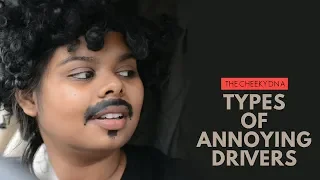 Types Of Annoying Drivers | The Cheeky DNA