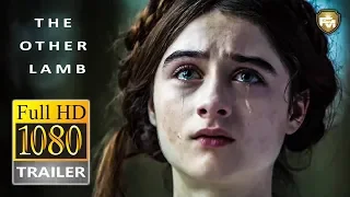 THE OTHER LAMB Official Trailer HD (2020) Raffey Cassidy, Michiel Huisman