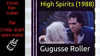 High Spirits (1988) 35mm film trailer, flat open matte, 2160p