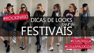 LOOKS PARA FESTIVAIS #ROCKINRIO #COACHELLA #LOLLAPALOOZA