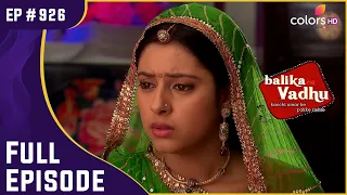 Basant की गलतफहमी से Bhairon हुआ दुःखी | Balika Vadhu | बालिका वधू | Full Episode | Ep. 926