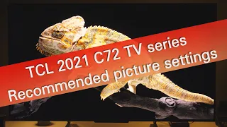 TCL C725 C727 C728 TVs - tips for picture adjustment (settings)