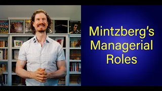 Mintzberg's Managerial Roles | MGT.EDU