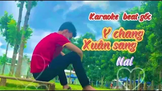 Y Chang Xuân Sang  karaoke .NAL bản gốc