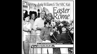 Andy Williams & The NBC Kids - Easter in Rome (NBC 1987)