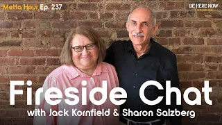 A Fireside Chat with Jack Kornfield & Sharon Salzberg – Metta Hour Podcast Ep. 237