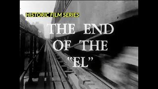 Vintage 1950s Film - Decommission of New York City's 3rd Avenue Elevated Railroad - Historic Film