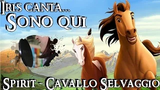 Sono Qui | Spirit - Cavallo Selvaggio ♪【Cover & Lyrics by Iris】