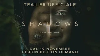 Shadows - Il Nuovo Film di Carlo Lavagna - Trailer Ufficiale by Film&Clips