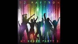 My House Party 2 - DJ PafTron