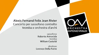 OAV | A. Rivier, Concerto per sax contralto, tromba e archi - L. Della Fonte|R. Armocida|W. Castaldi