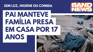 Pai manteve família presa em casa por 17 anos