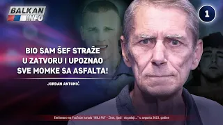 INTERVJU: Jordan Antonić - Bio sam šef straže u zatvoru i upoznao sve momke sa asfalta! (23.8.2023)