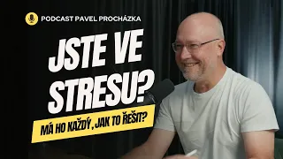 Jste ve stresu? Má ho každý, ale víte jak ho řešit?