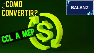 🚀Cómo convertir Dólar Cable CCL a MEP en  Balanz 2024?💸