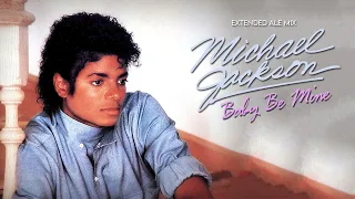 Michael Jackson - Baby Be Mine (Extended Ale Mix)