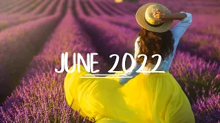 Relaxing Morning - June 2022 Indie/Pop/Folk Compilation ( 1-hour playlist )