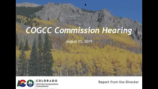 COGCC Commission Hearing - August 21, 2019