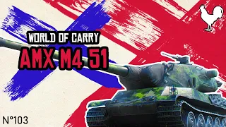 La game la plus équilibrée que j'ai vu (World of carry#103 AMX M4 51)