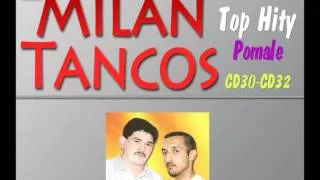 Milan Tancos TOP HITY CD30-CD32 (Pomale)