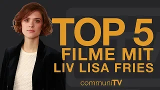 TOP 5: Liv Lisa Fries Filme
