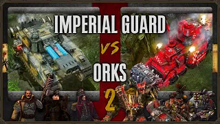 Warhammer 40,000: Dawn of War 2 - Faction Wars 2023 | Imperial Guard vs Orks #2