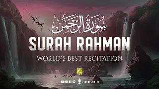 World's most calming recitation of Surah Rahman سورة الرحمن | Zikrullah TV