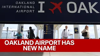 Oakland airport officially changes name to include 'San Francisco'