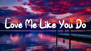 Love Me Like You Do - Ellie Goulding (Lyrics) || Ed Sheeran, Powfu (Mix Lyrics)