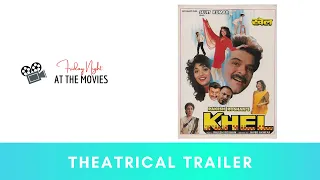 Khel - Theatrical Trailer | Anil Kapoor | Madhuri Dixit | Anupam Kher | Rakesh Roshan