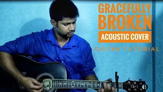 Gracefully Broken | Matt Redman,Tasha Cobbs | Lyrics & Chords| by Dinesh Kedari