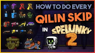 How To Do Every Qilin Skip In Spelunky 2