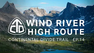 Wind River High Route - CDT 22 - Ep.14
