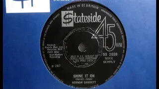 Northern - VERNON GARRETT - Shine It On - STATESIDE SS 2026 UK 1967 Soul Dancer USA Kent