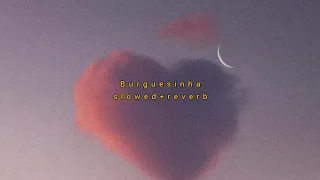 burguesinha - seu jorge (slowed + reverb)