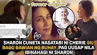 CHERIE GIL, HULING PAG UUSAP NILA NI SHARON BAGO TULUYANG PUMANAW, IBINAHAGI SA PUBLIKO