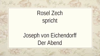 Joseph von Eichendorff „Der Abend" I