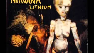 Nirvana - Lithium, LP Version (Lithium, Single)