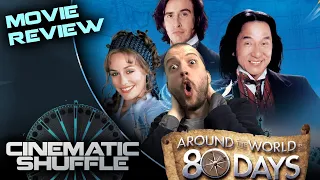 Around the World in 80 Days (2004) Movie Review | Cinematic Shuffle