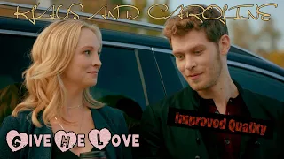 Klaus and Caroline- Give Me Love (Improved Quality)