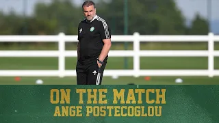 🎙️ On The Match: Ange Postecoglou | Bristol City 0-0 Celtic