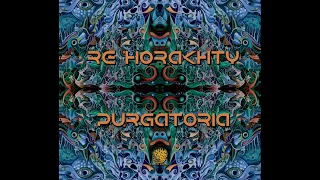 Re - Horakhty - Purgatoria (Full Album) 2018