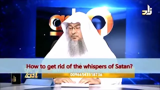 How to get rid of the Whispers of Satan about Kufr etc? - Sheikh Assim Al Hakeem
