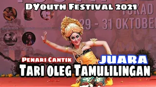 Juara 1 Tari Oleg Tamulilingan - D'youth Festival 2021 .