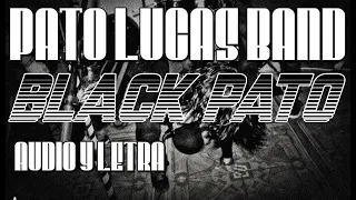 PATO LUCAS BAND - Black Pato