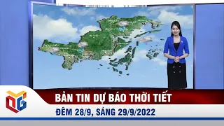 Bản tin dự báo thời tiết đêm 28/9, ngày 29/9/2022