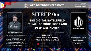 SITREP 06: THE DIGITAL BATTLEFIELD ft. MR. DOMINIC LIGOT & DEEP WEB KONEK|CYBERWARFARE CYBERSECURITY