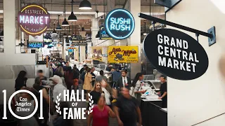 Grand Central Market and its bustling food community | Hall of Fame Restaurants